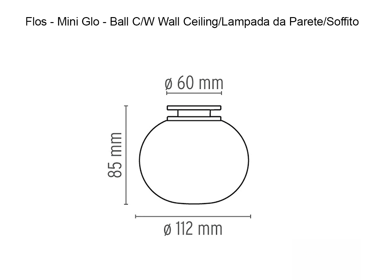 https://objectstorage.ap-seoul-1.oraclecloud.com/n/cnk6gaix2gpw/b/loqoqo-conv/o/flos/mini-glo-ball-c-w-ceiling-wall-lamp/mini_glo_ball_cw_sizes.jpg